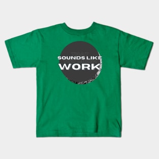 That Sounds Like Too Much Work - Black & White Acrylic Pour Kids T-Shirt